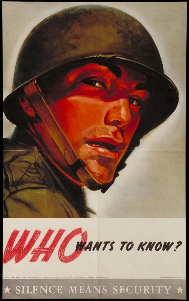 Who wants to know? : silence means security. - Digital Collections